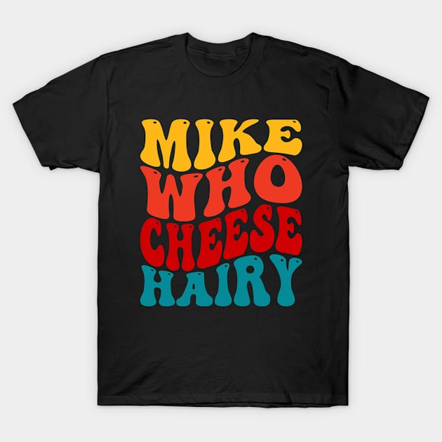 Mike Who Cheese Hairy T-Shirt by Atelier Djeka